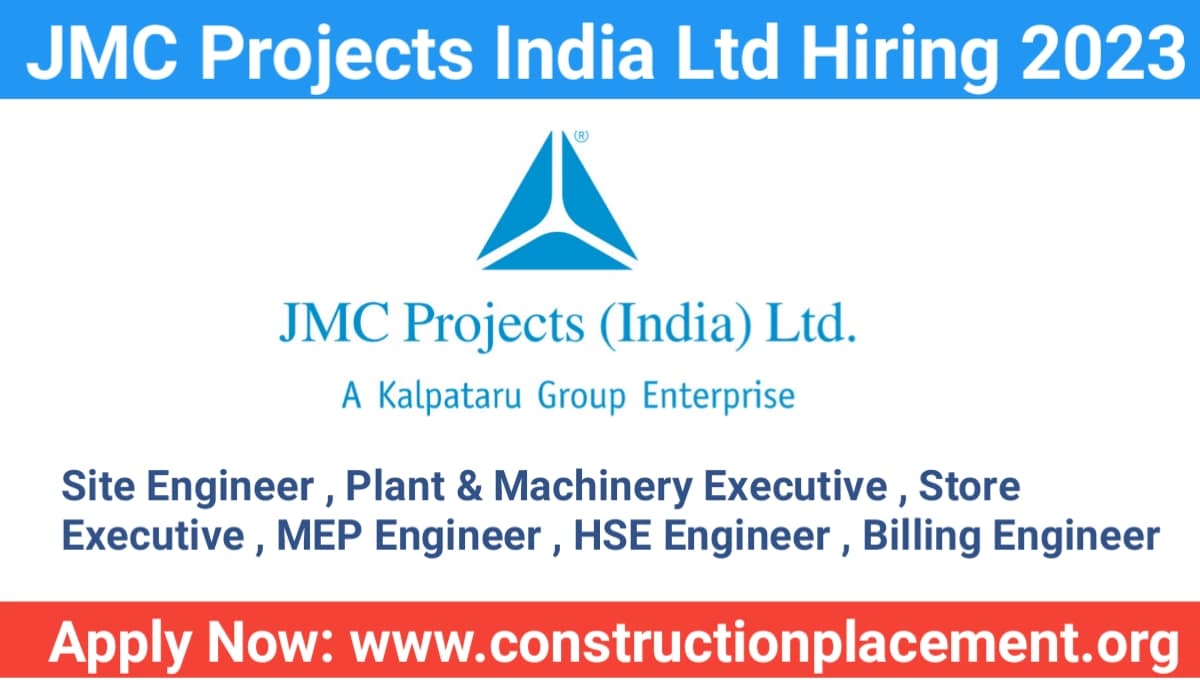 JMC Projects India Ltd Hiring 2023