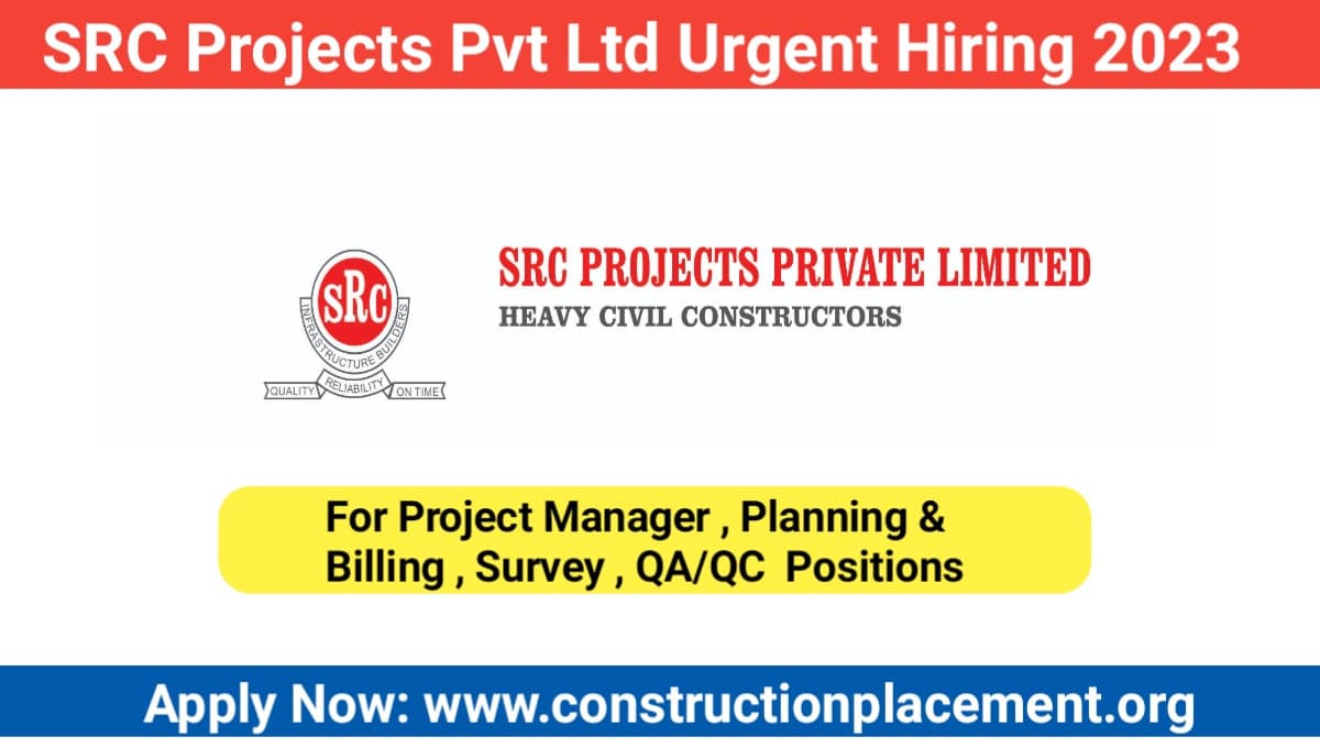 SRC Projects Pvt Ltd Latest Hiring 2023