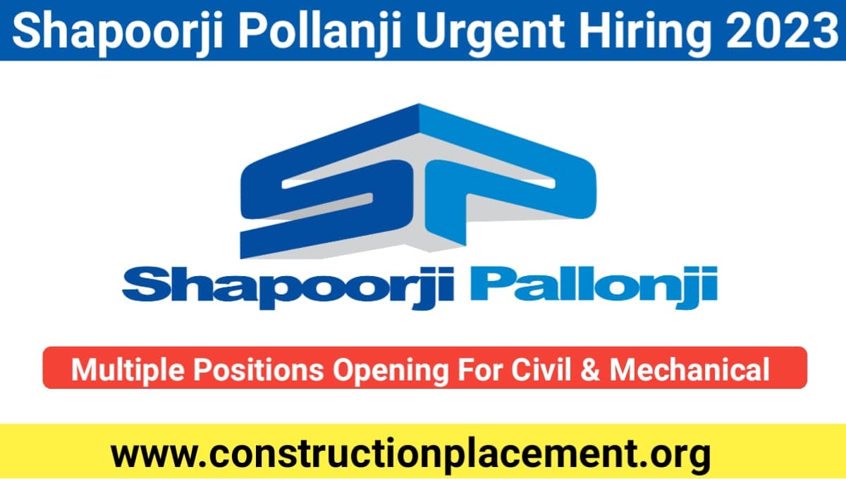 Shapoorji Pallonji Latest Hiring July 2023