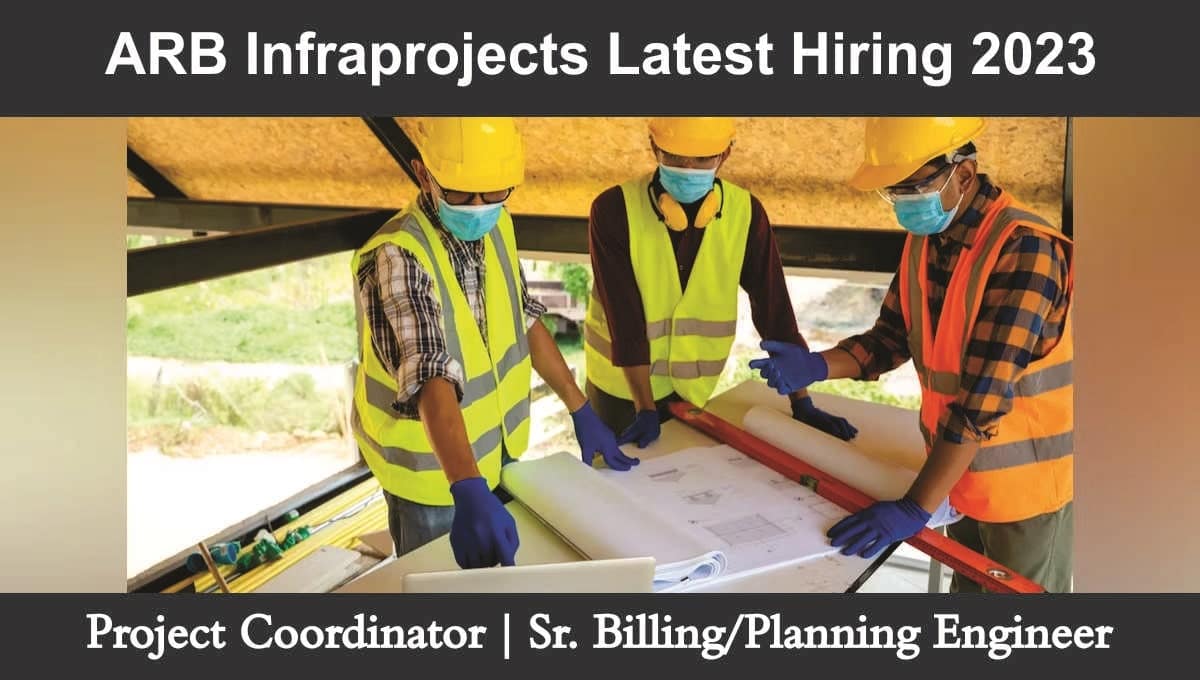 ARB Infraprojects Latest Hiring 2023
