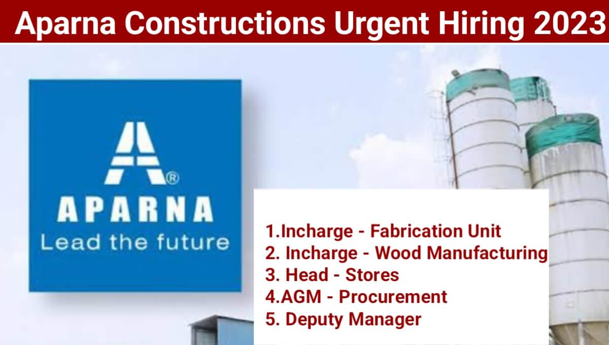 Aparna Constructions Urgent Hiring 2023