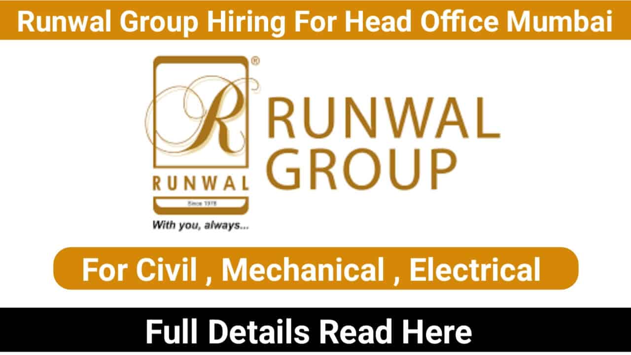 Runwal Group Hiring For Head Office Mumbai