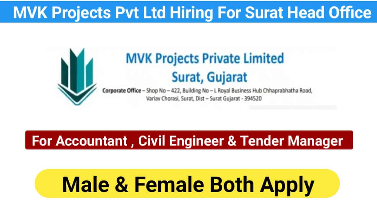 MVK Projects Pvt Ltd Hiring For Surat Head Office