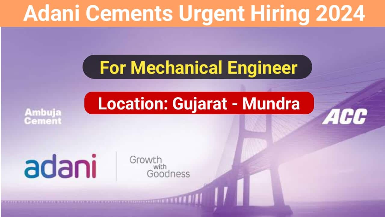 Adani Cements Urgent Hiring For Mechanical Engineer