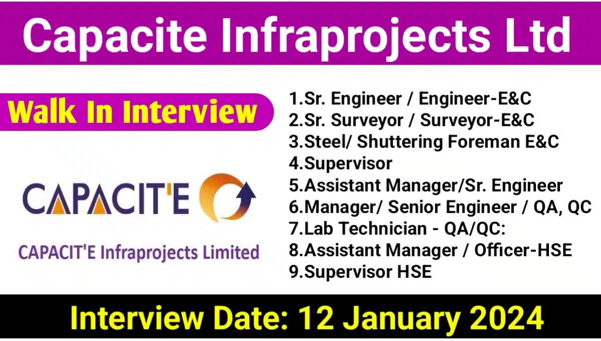 Capacit'e Infra projects Ltd Walk-In Interview 2024