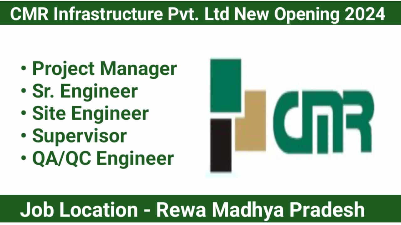 CMR Infrastructure Pvt. Ltd New Opening January 2024