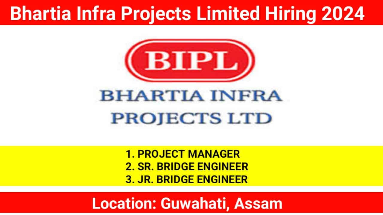 Bhartia Infra Projects Limited Hiring 2024