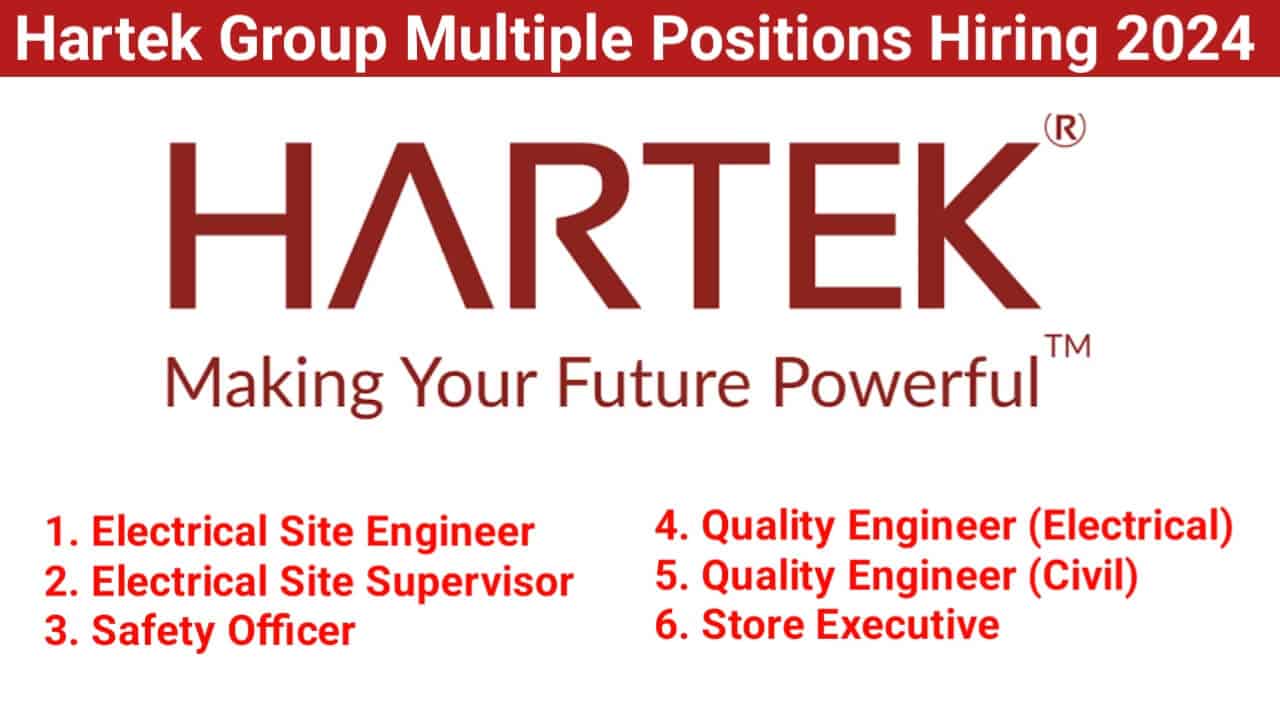 Hartek Group Multiple Positions Hiring 2024