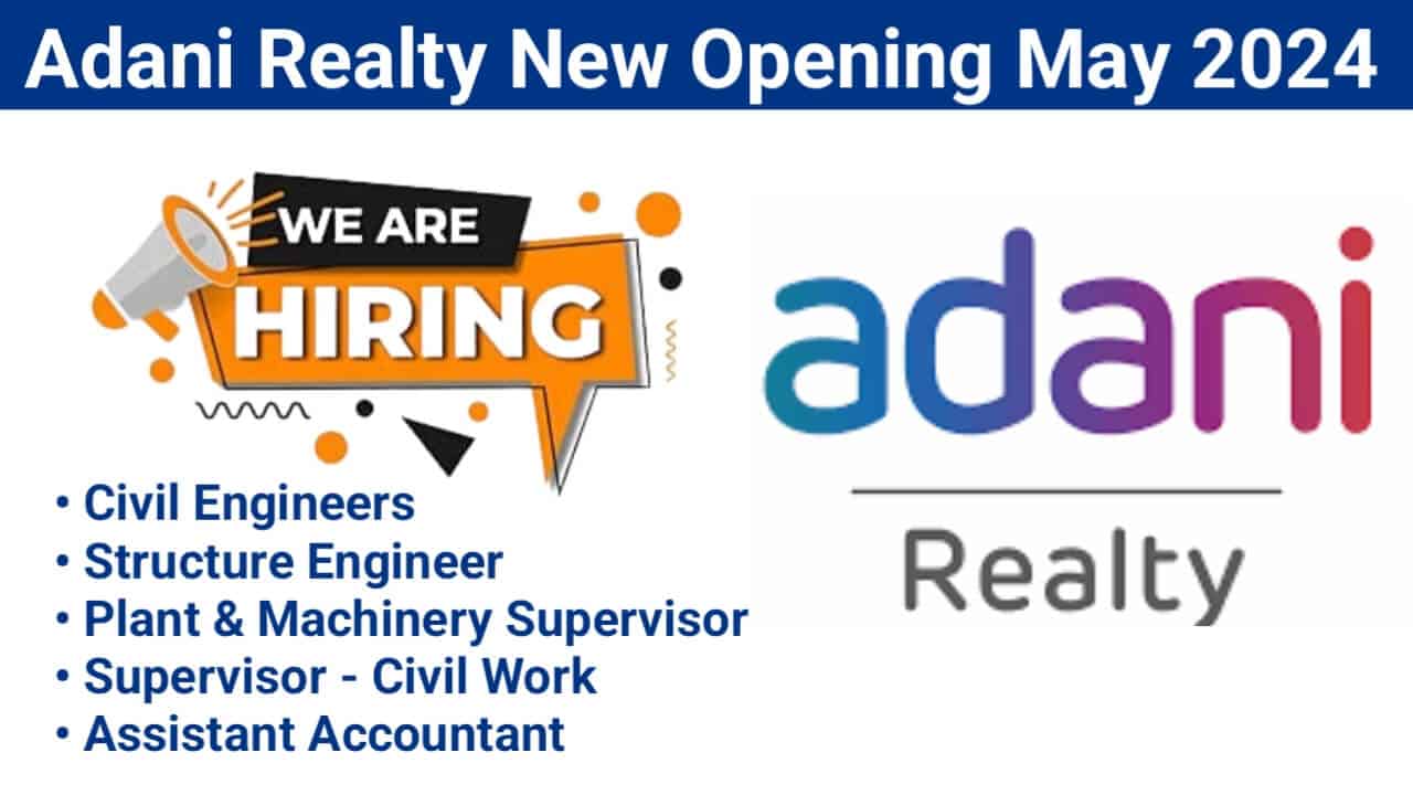 Adani Realty New Opening May 2024