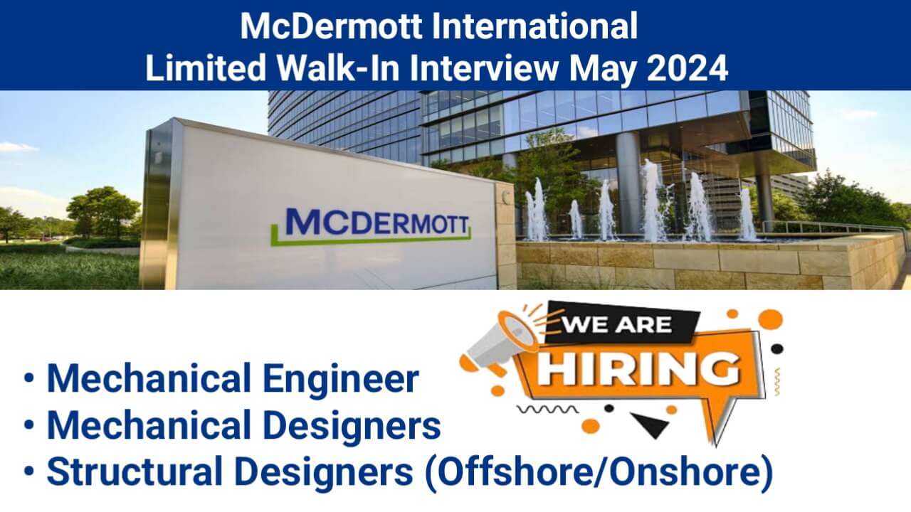 McDermott International Limited Walk-In Interview May 2024