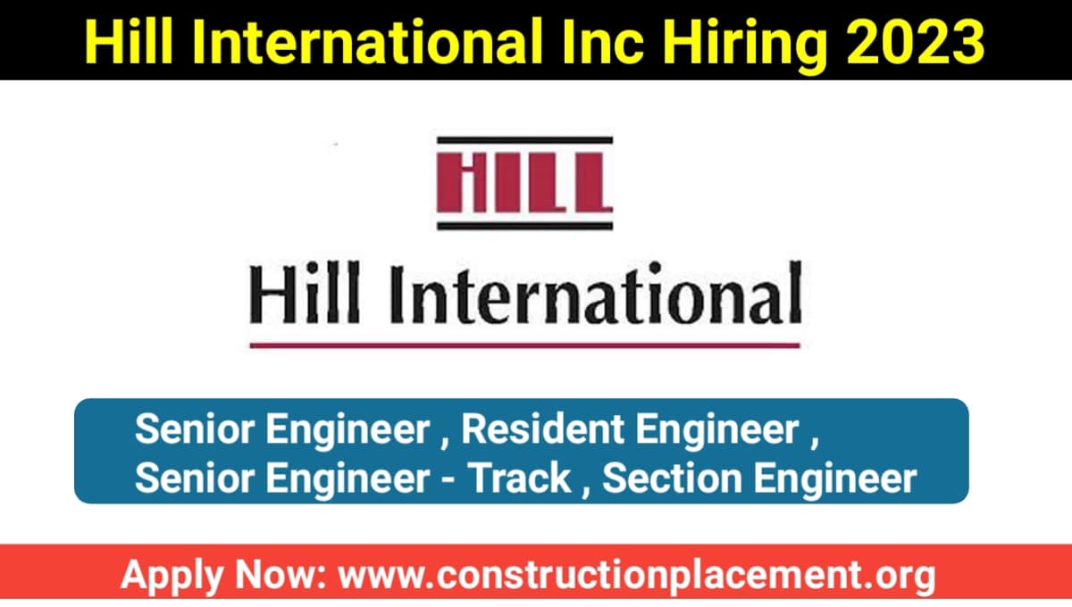 Hill International INC Hiring 2023
