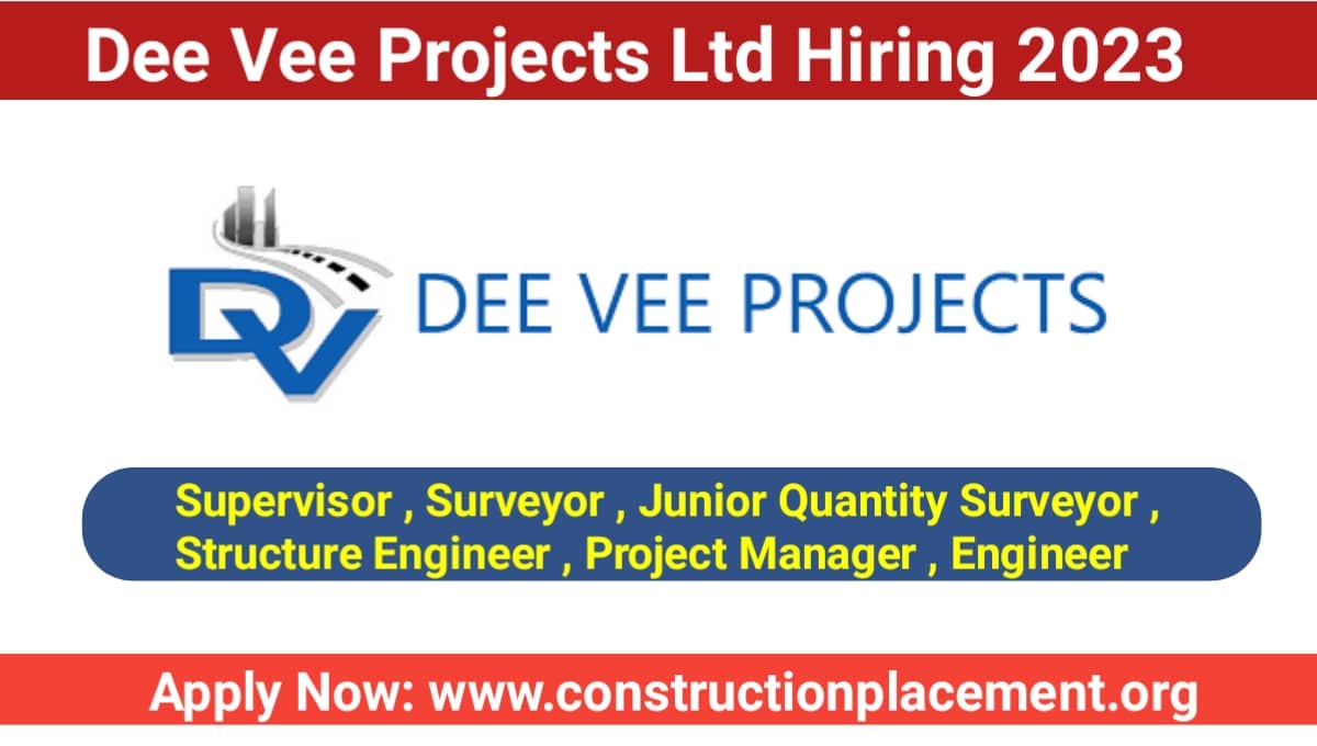 Dee Vee Projects Ltd Hiring 2023