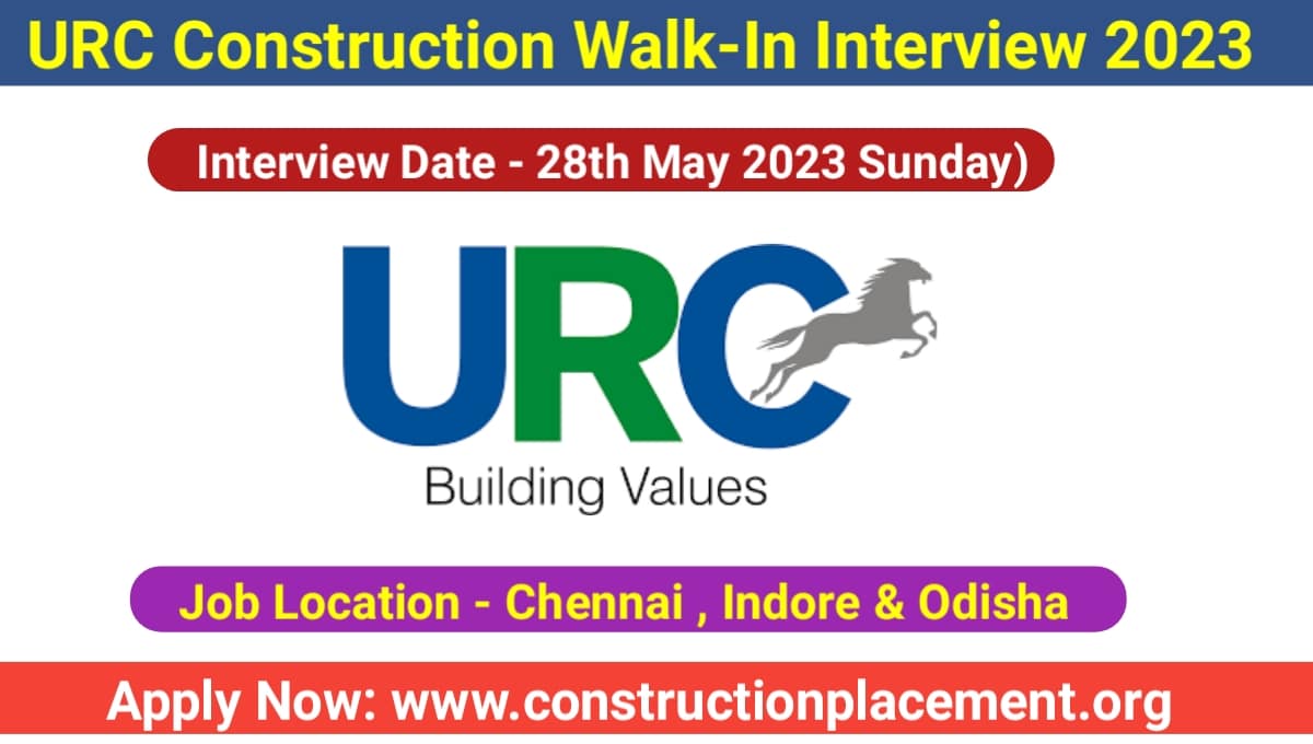URC Construction Walk In Interview 2023