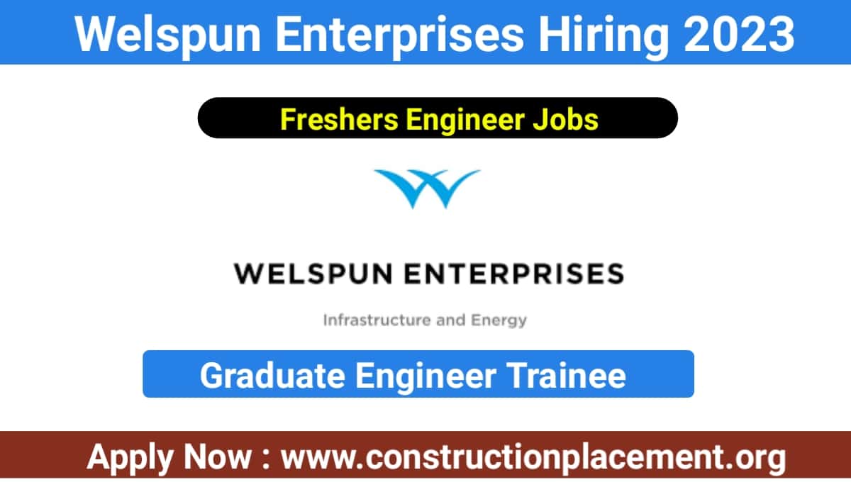 Welspun Enterprises hiring 2023