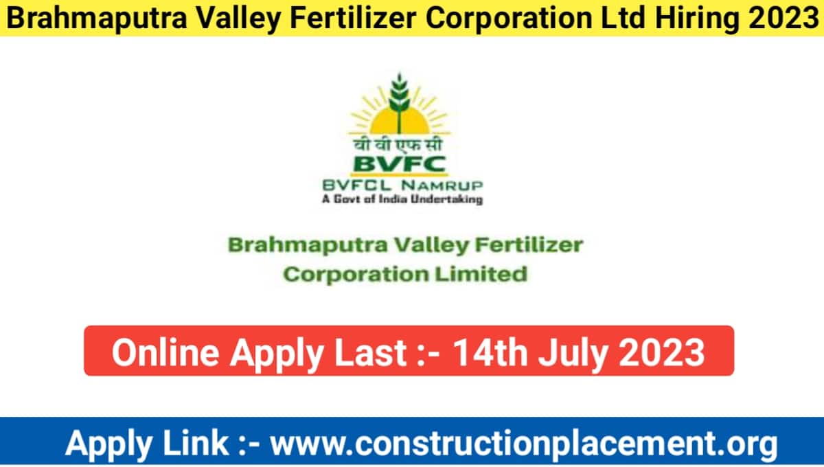 Brahmaputra Valley Fertilizer Corporation Ltd Hiring 2023