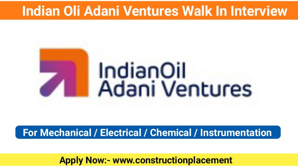 Indian Oil Adani Ventures Walk In Interview