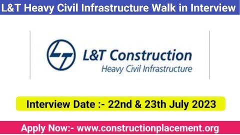 L&T Construction Heavy Civil Infrastructure Walk In interview 2023