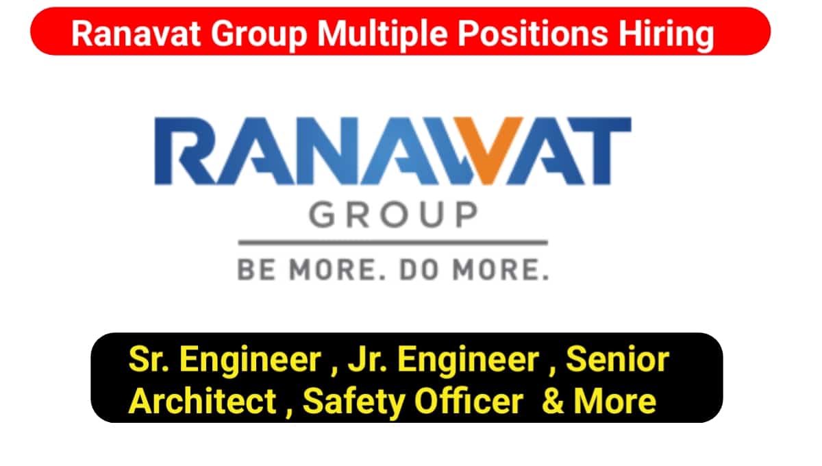 Ranavat Group Urgent Hiring 2023