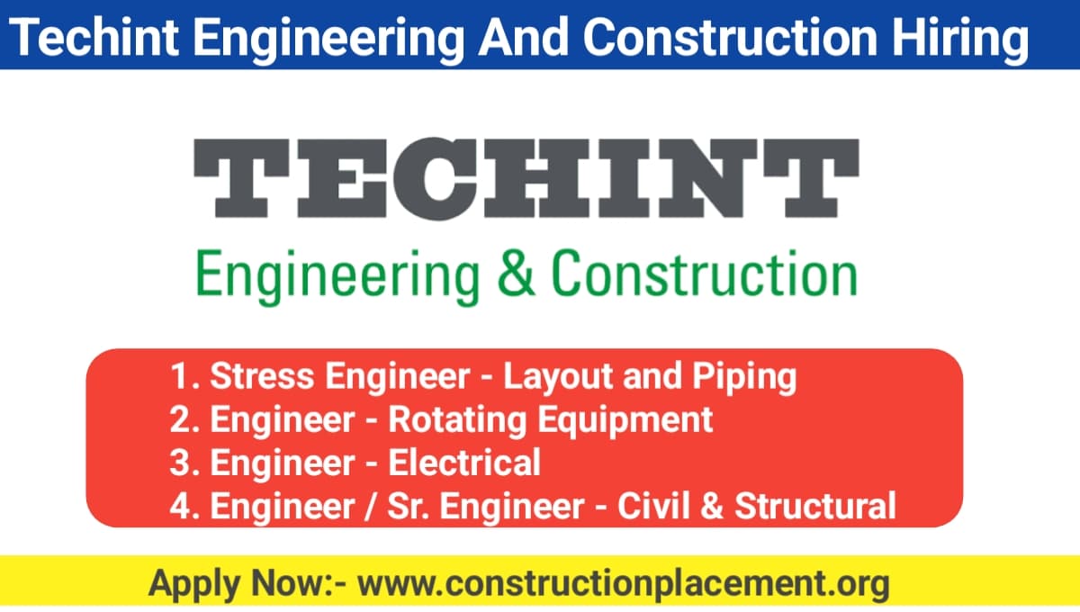 Techint Engineering And Construction Hiring 2023