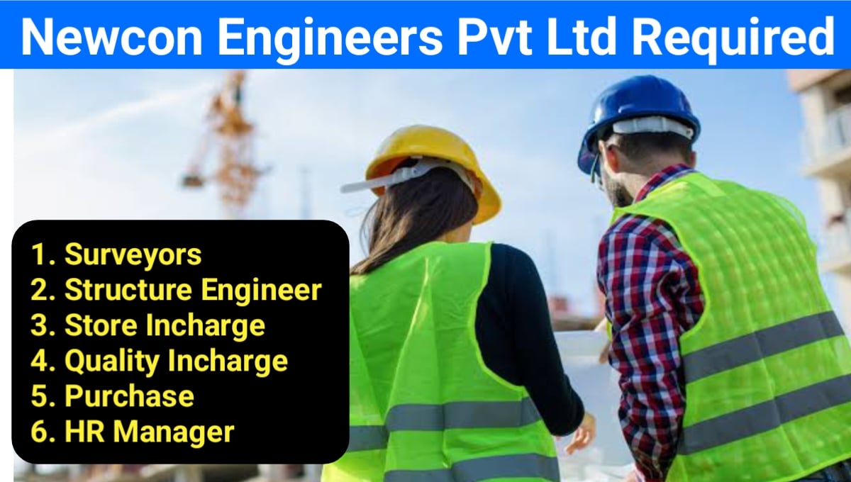 Newcon Engineers Pvt Ltd Recruitment 2023
