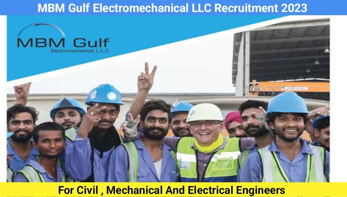 MBM Gulf Electromechanical LLC Recruitment 2023