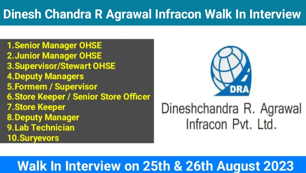 Dineshchandra R Agrawal Infracon Pvt. Ltd Mega Walk In Interview 2023