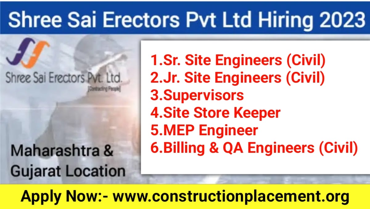 Shree Sai Erectors Pvt Ltd New vacancy 2023