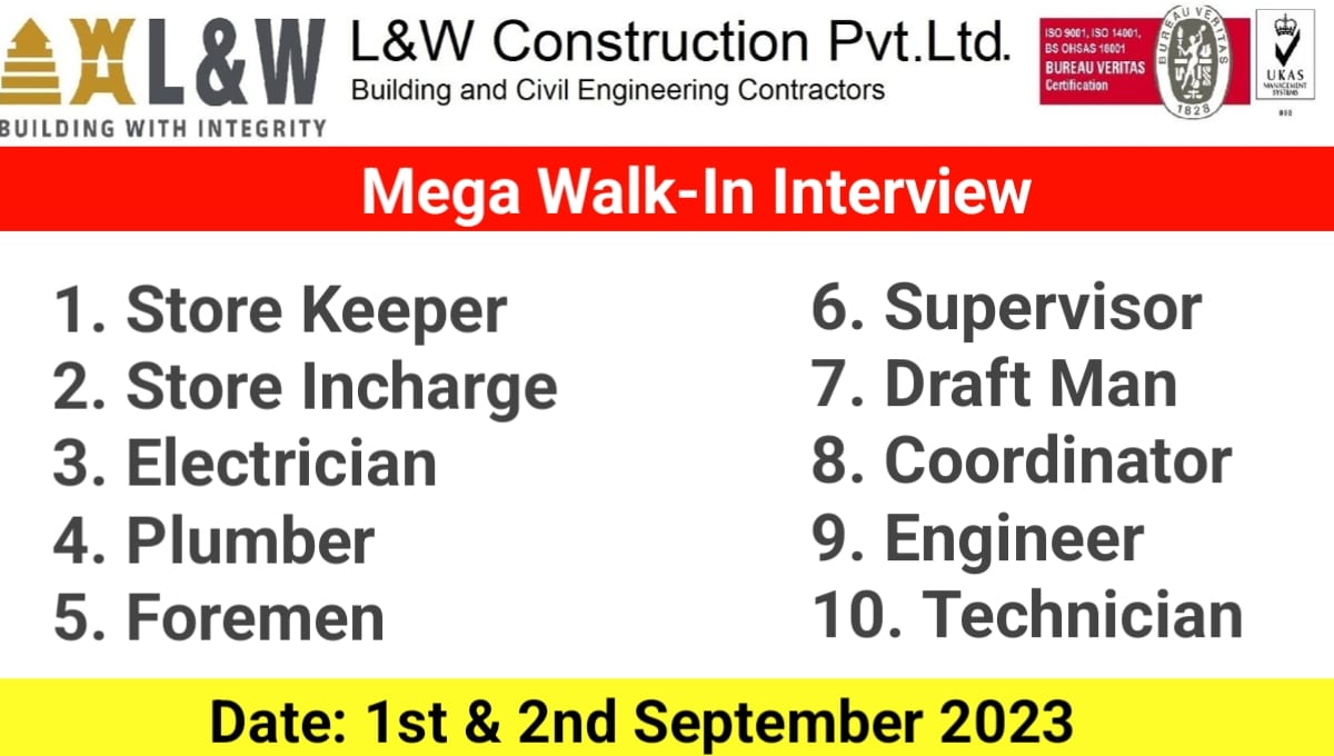 L&W Construction Pvt Ltd Mega Walk In Interview 2023