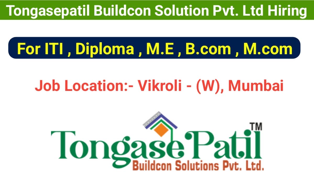 Tongasepatil Buildcon Solution Pvt. Ltd Hiring