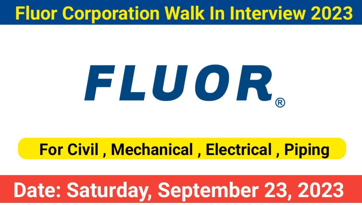 Fluor Corporation Walk In Interview 2023