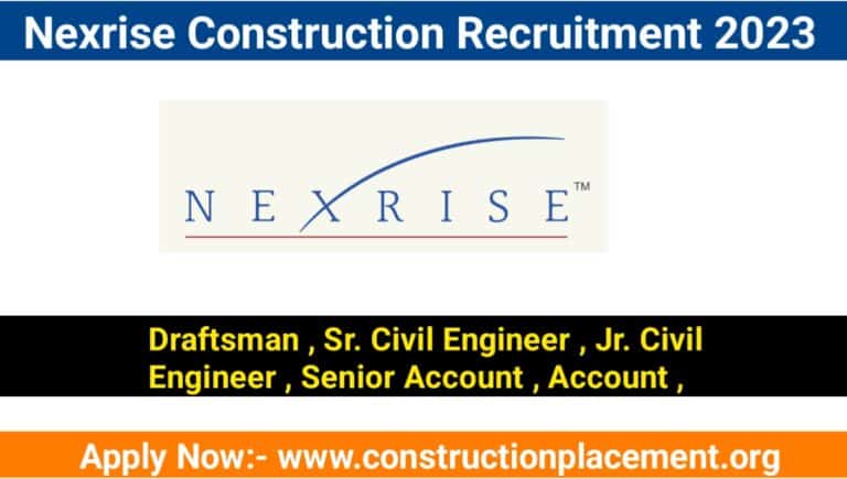 Nexrise Construction Recruitment 2023
