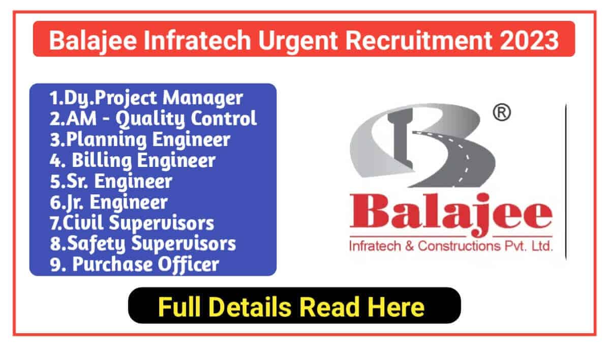 Balajee Infratech Urgent Recruitment 2023