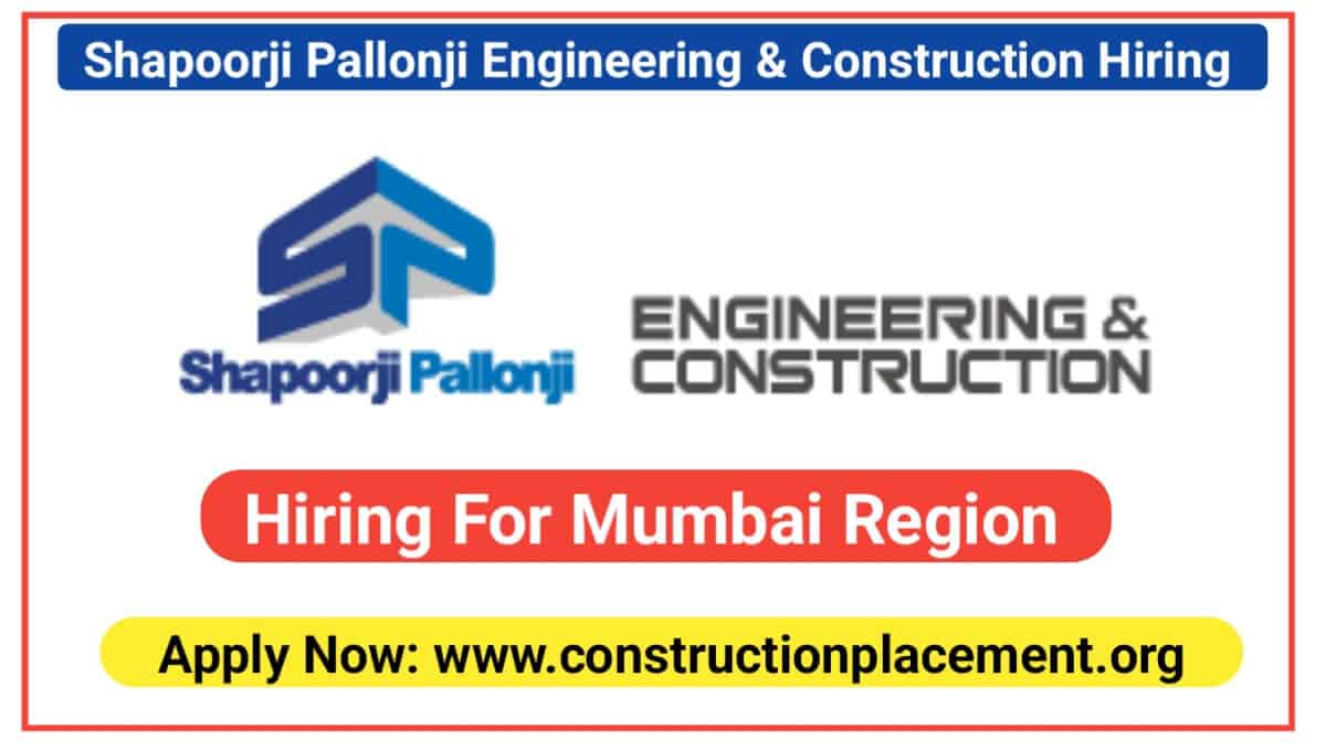 Shapoorji Pallonji Engineering & Construction Hiring 2023