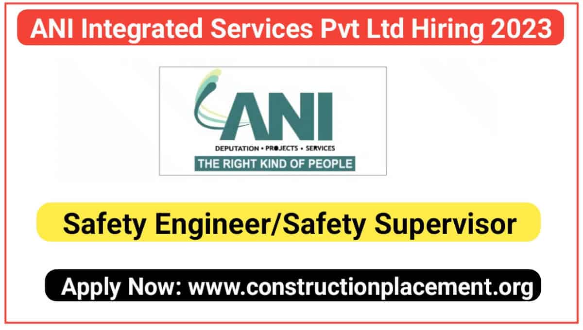 ANI Integrated Services Pvt Ltd Hiring 2023