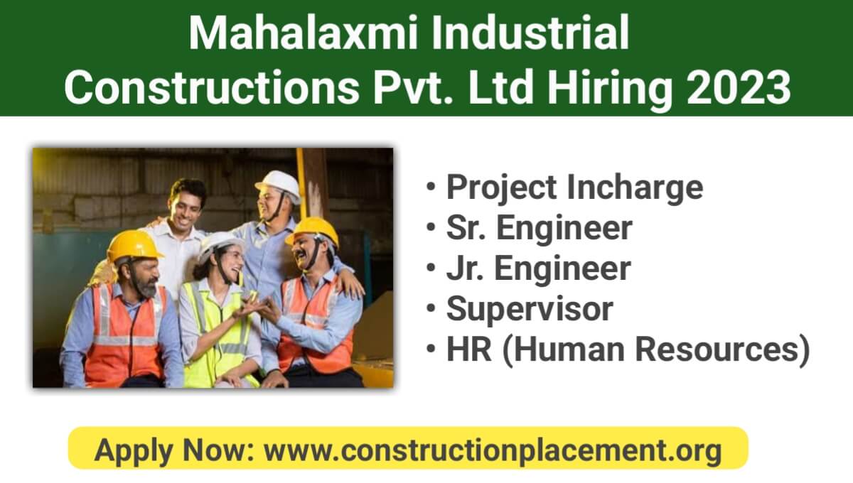 Mahalaxmi Industrial Constructions Pvt. Ltd Hiring 2023