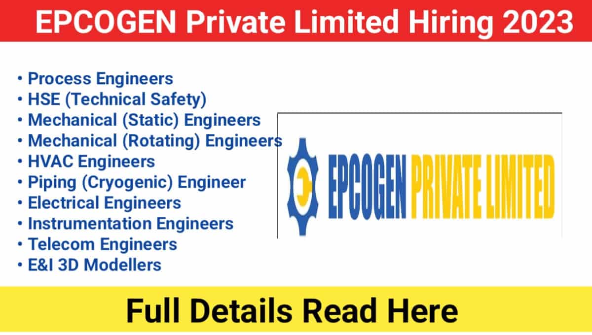 EPCOGEN Private Limited Hiring 2023