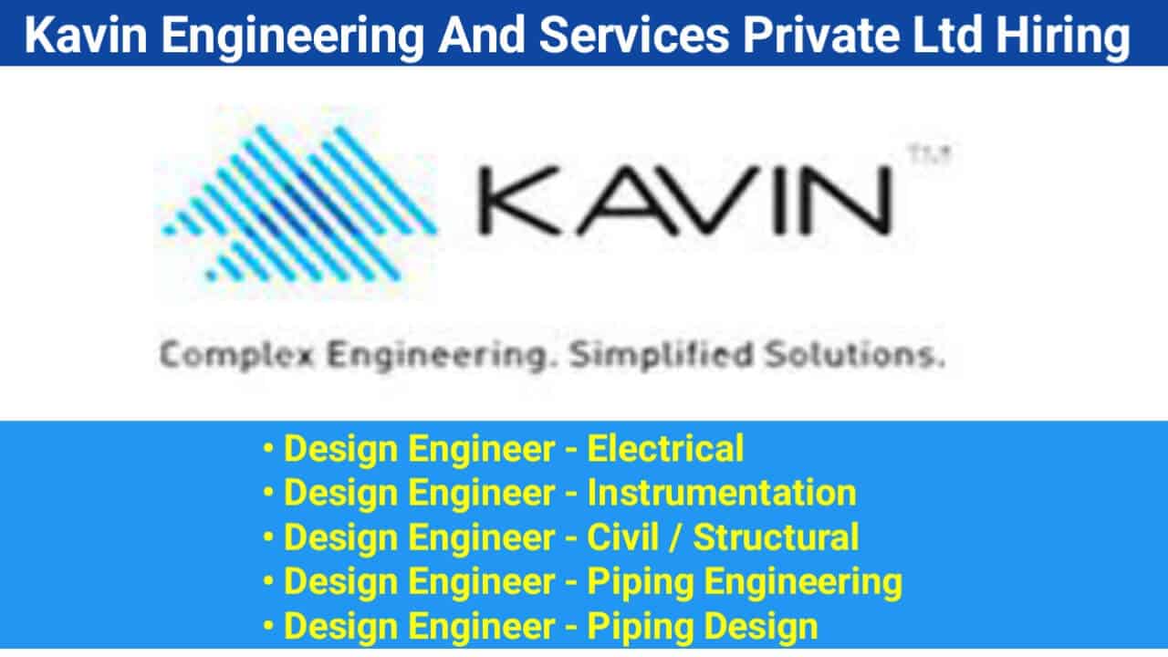 Kavin Engineering And Services Private Ltd Hiring 2024