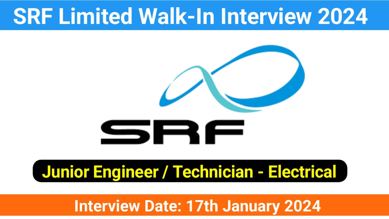 SRF Limited Walk-In Interview 2024