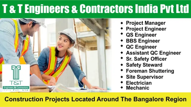 T & T Engineers & Contractors India Pvt Ltd New Vacancy 2024