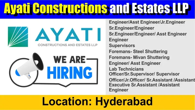 Ayati Constructions and Estates LLP Walk-In Interview 2024