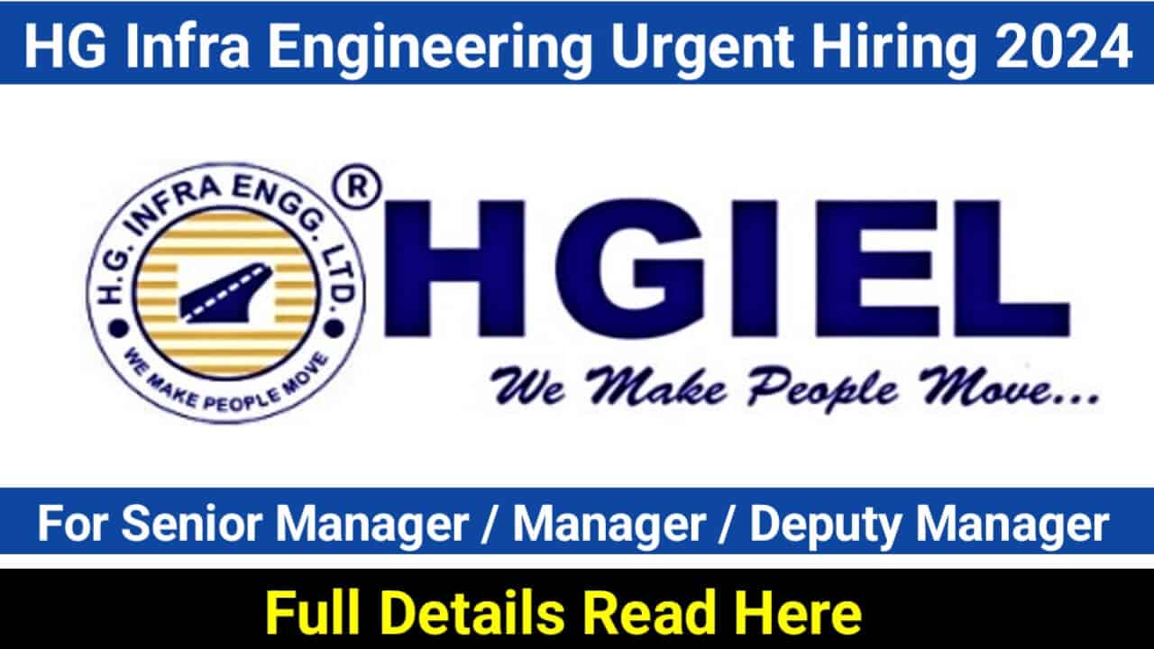HG Infra Engineering Urgent Hiring 2024