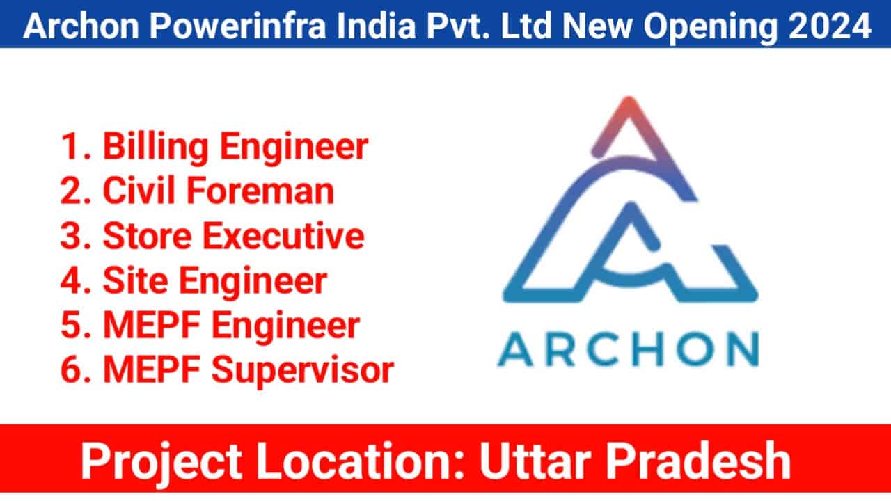 Archon Powerinfra India Pvt. Ltd New Opening 2024