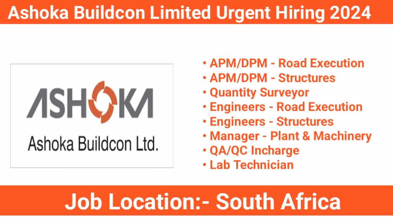 Ashoka Buildcon Limited Urgent Hiring 2024