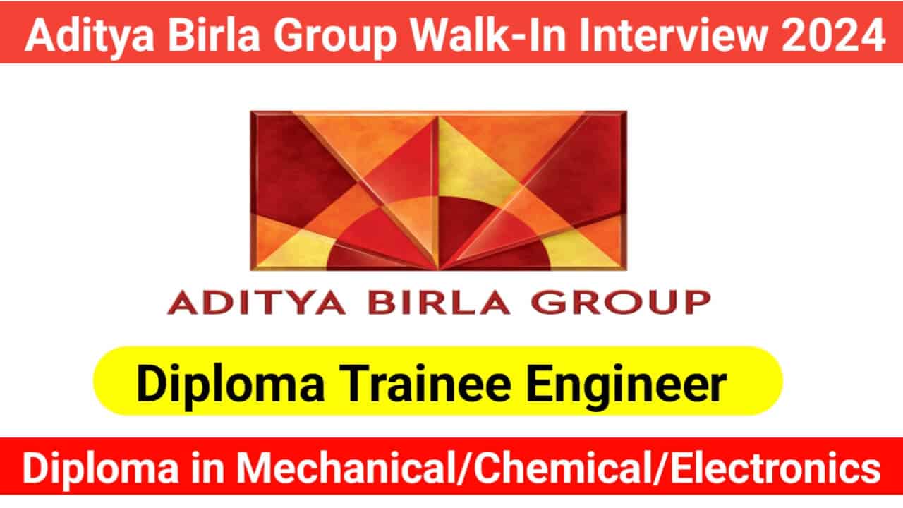 Aditya Birla Group Walk-In Interview 2024