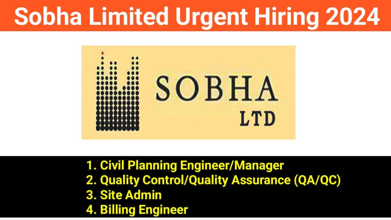 Sobha Limited Urgent Hiring 2024