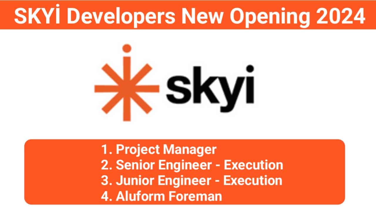 SKYi Developers New Opening 2024