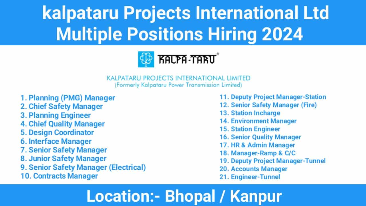 kalpataru Projects International Ltd Multiple Positions Hiring 2024