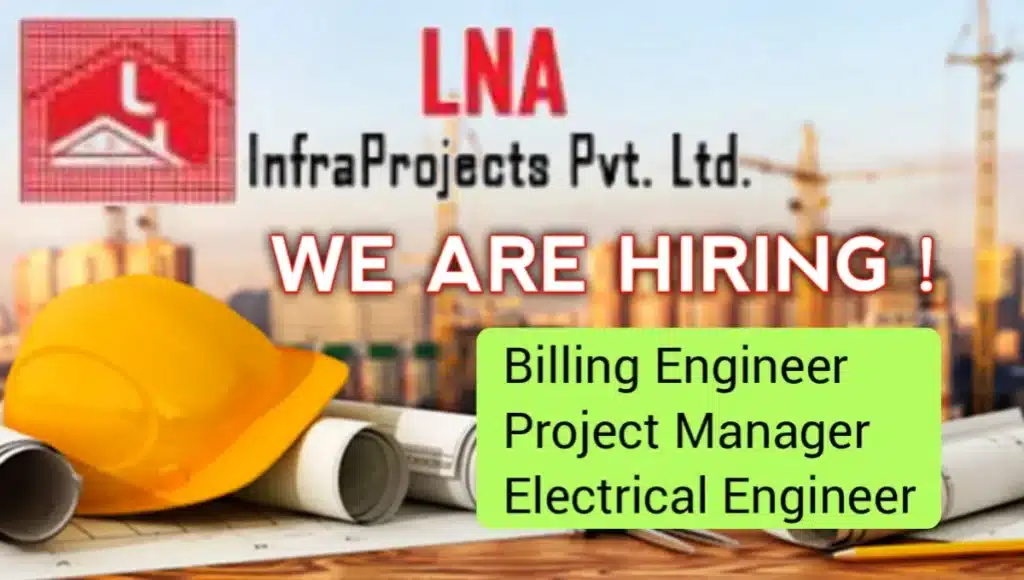 LNA Infraprojects Pvt Ltd Latest Hiring 2024