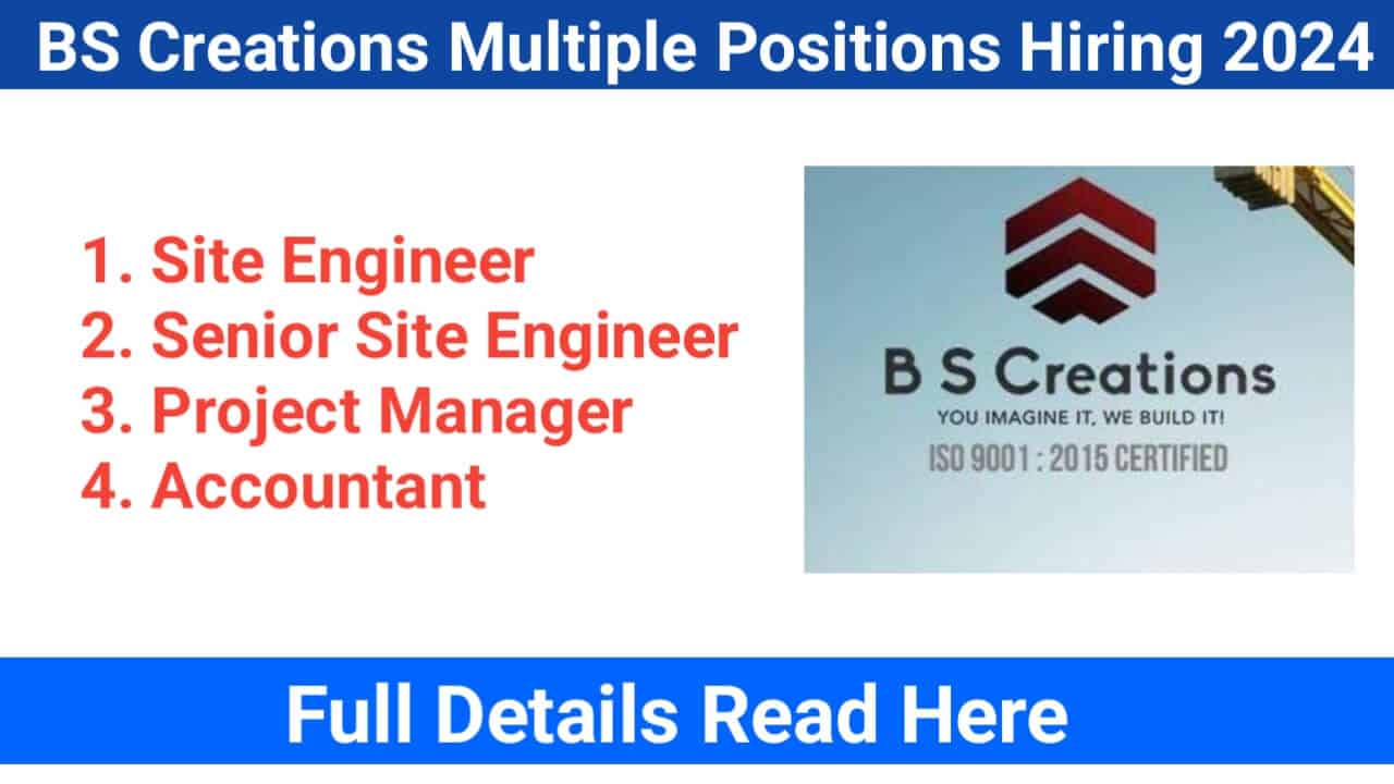 BS Creations Multiple Positions Hiring 2024