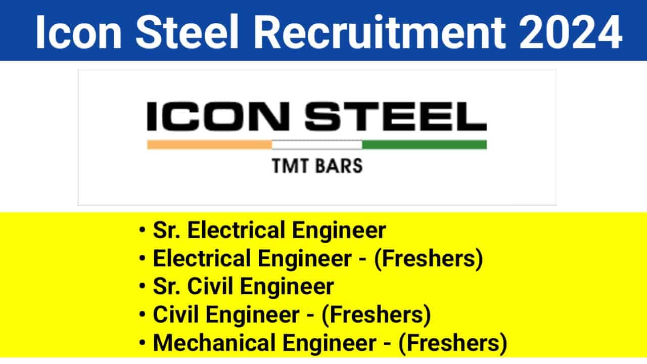 Icon Steel Recruitment 2024